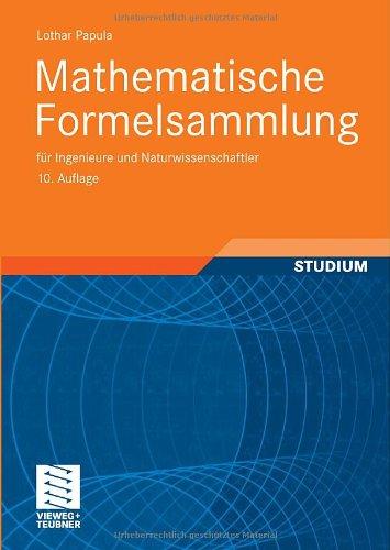 Mathematische Formelsammlung: für Ingenieure und Naturwissenschaftler