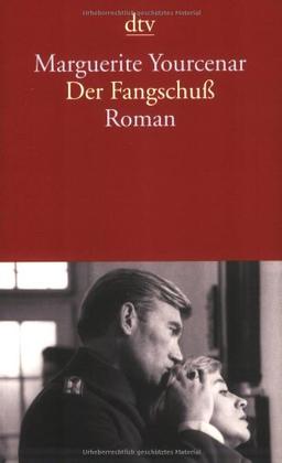 Der Fangschuß: Roman