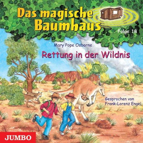 Das magische Baumhaus 18. Rettung in der Wildnis. CD