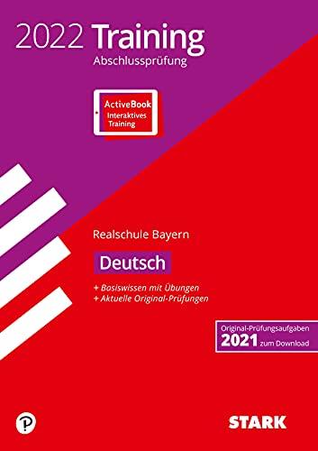 STARK Training Abschlussprüfung Realschule 2022 - Deutsch - Bayern (STARK-Verlag - Abschlussprüfungen)