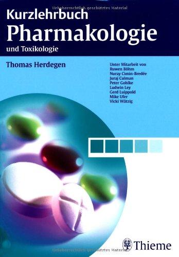 Kurzlehrbuch Pharmakologie: und Toxikologie