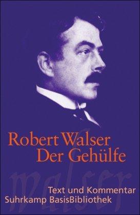 Der Gehülfe (Suhrkamp BasisBibliothek)