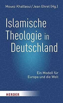 Islamische Theologie in Deutschland: Ein Modell für Europa und die Welt