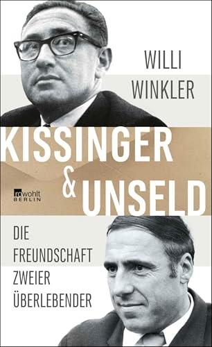 Kissinger & Unseld: Die Freundschaft zweier Überlebender – ein Doppelporträt | "Ein phantastischer Erzähler." Claudius Seidl