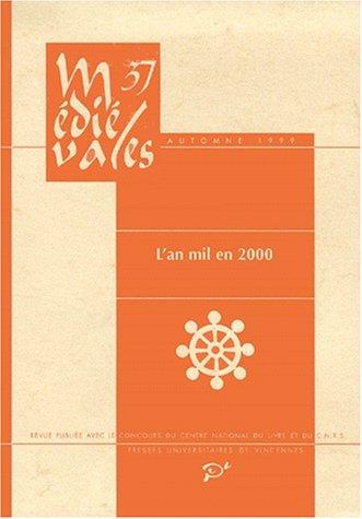 Médiévales, n° 37. L'an mil en 2000