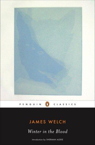 Winter in the Blood (Penguin Classics)