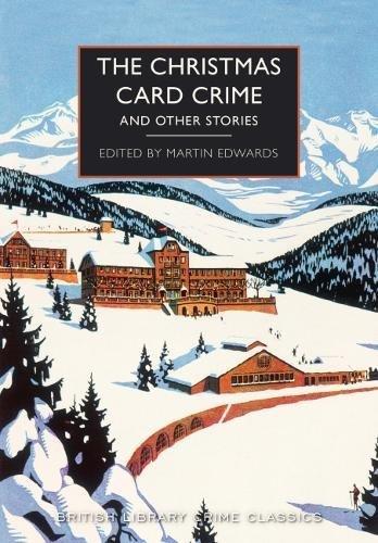 Christmas Card Crime: and other stories (British Library Crime Classics)