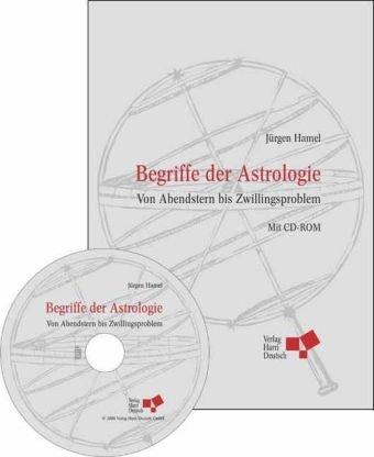 Begriffe der Astrologie. Von Abendstern bis Zwillingsproblem