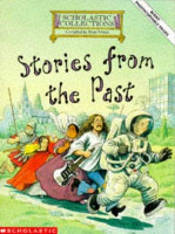 Stories from the Past (Scholastic Collections)