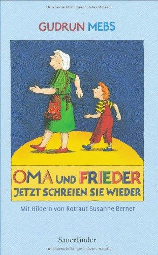 Oma und Frieder - jetzt schreien sie wieder