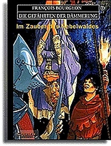 Die Gefährten der Dämmerung, Bd.1, Im Zauber des Nebelwaldes