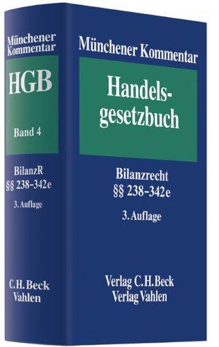 Drittes Buch - Handelsbücher: Paragraphen  238 - 342 e HGB (Münchener Kommentar zum Handelsgesetzbuch, Band 4)