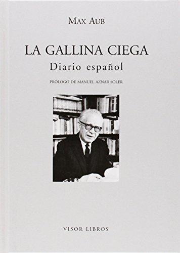 La gallina ciega : diario español (Letras madrileñas Contemporáneas, Band 27)