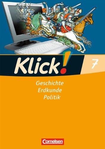 Klick! Geschichte, Erdkunde, Politik - Westliche Bundesländer: 7. Schuljahr - Arbeitsheft