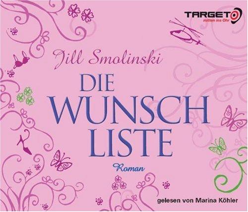 Die Wunschliste, 6 CDs (TARGET - mitten ins Ohr)