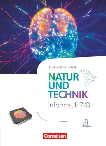 Natur und Technik - Informatik - Allgemeine Ausgabe - ab 2024 - 7./8. Schuljahr: Schulbuch