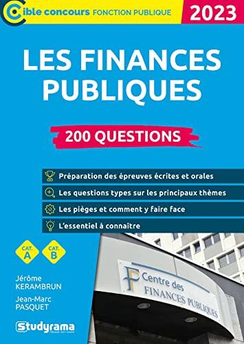 Les finances publiques : 200 questions, cat. A, cat. B : 2023