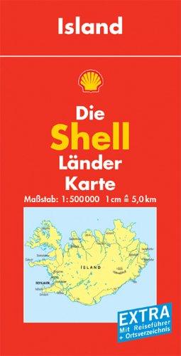 Shell Länderkarte Island  1 : 500 000: Mit Ortsverzeichnis und Reiseführer