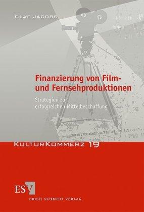 Finanzierung von Film- und Fernsehproduktionen: Strategien zur erfolgreichen Mittelbeschaffung