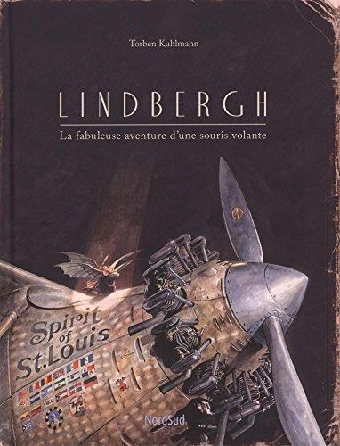 Lindbergh : la fabuleuse aventure d'une souris volante