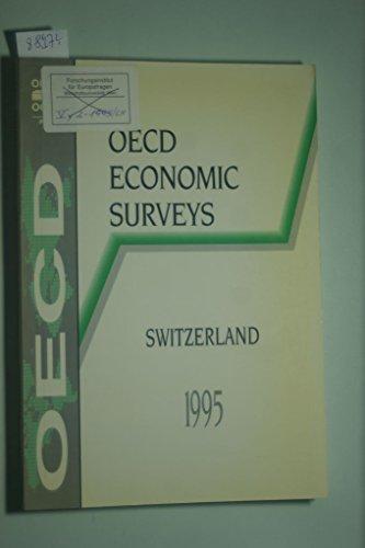 Oecd Economic Surveys: Switzerland 1994-1995