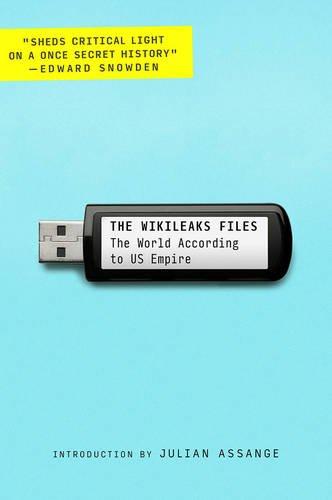 The WikiLeaks Files: The World According to US Empire