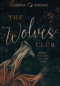 The Wolves Club 3: Bereit für den letzten Biss? (Dark Reverse Harem - Band 3)