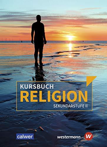 Kursbuch Religion Sekundarstufe II - Ausgabe 2021: Schülerband: Sekundastufe 2 - Ausgabe 2021