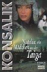 Natalia, ein Mädchen aus der Taiga