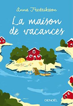 La maison de vacances