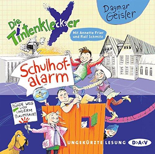 Die Tintenkleckser - Teil 2: Schulhof-Alarm: Ungekürzte Lesung mit Ralf Schmitz und Annette Frier (1 CD)