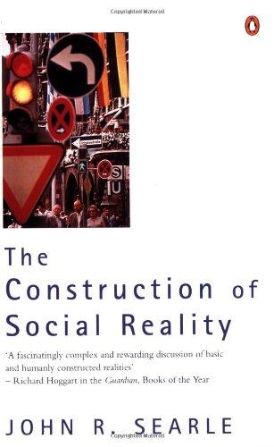 The Construction of Social Reality