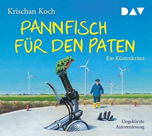 Pannfisch für den Paten. Ein Küstenkrimi: Ungekürzte Autorenlesung (5 CDs)