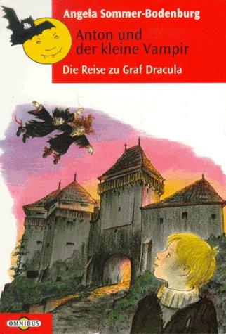 Anton und der kleine Vampir. Die Reise zu Graf Dracula.