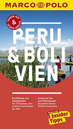 MARCO POLO Reiseführer Peru & Bolivien: Reisen mit Insider-Tipps. Inklusive kostenloser Touren-App & Update-Service