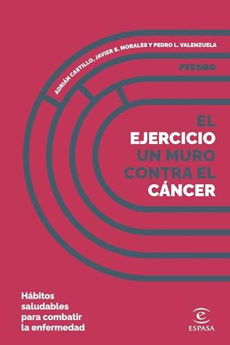 El ejercicio, un muro contra el cáncer: Hábitos saludables para combatir la enfermedad (NO FICCIÓN)