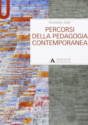 Percorsi della pedagogia contemporanea (Manuali)