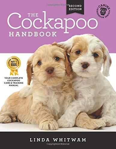 The Cockapoo Handbook: The Essential Guide For New & Prospective Cockapoo Owners (Canine Handbooks)