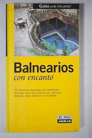 Balnearios con encanto