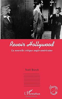 Revoir Hollywood : la nouvelle critique anglo-américaine