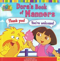 Dora's Book of Manners (Dora the Explorer 8x8 (Quality))