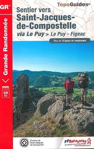 Sentier vers Saint-Jacques-de-Compostelle via Le Puy : Le Puy-Figeac : plus de 10 jours de randonnée