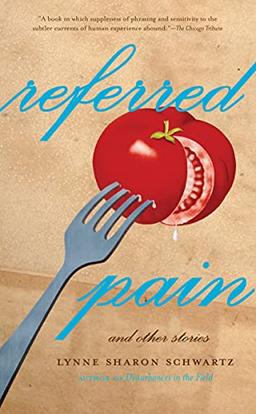 Referred Pain: And Other Stories