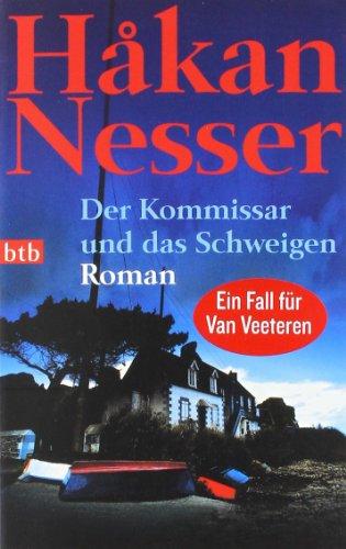 Der Kommissar und das Schweigen: Roman