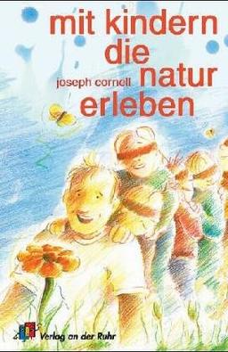 Mit Kindern die Natur erleben