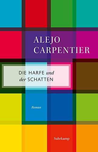 Die Harfe und der Schatten: Roman (suhrkamp taschenbuch)