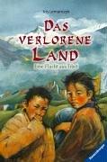 Das verlorene Land - Eine Flucht aus Tibet