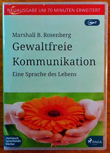 Gewaltfreie Kommunikation / eine Sprache des Lebens