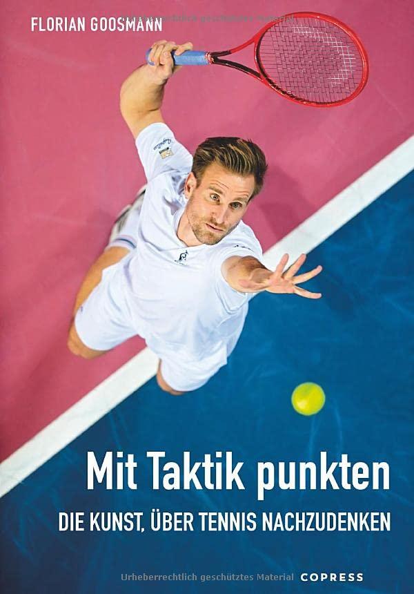 Mit Taktik punkten. Die Kunst über Tennis nachzudenken. Eingefahrene Spielweisen durchbrechen: Mentaltraining für Hobby-Spieler:innen. Tipps & Strategien für Ihr Tennistraining