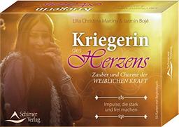 Kriegerin des Herzens: Zauber und Charme der weiblichen Kraft